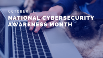 An introduction to National Cybersecurity Awareness Month